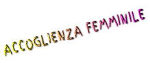 ACCOGLIENZA FEMMINILE