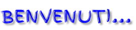 BENVENUTI...