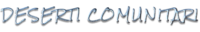 DESERTI COMUNITARI