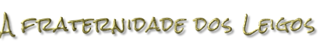 A fraternidade dos Leigos